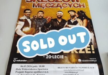 KABARET SKECZÓW MĘCZĄCYCH – SOLD OUT W KĘPNIE!