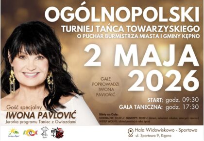 Ogólnopolski Turniej Tańca Towarzyskiego  o Puchar Burmistrza Miasta i Gminy Kępno